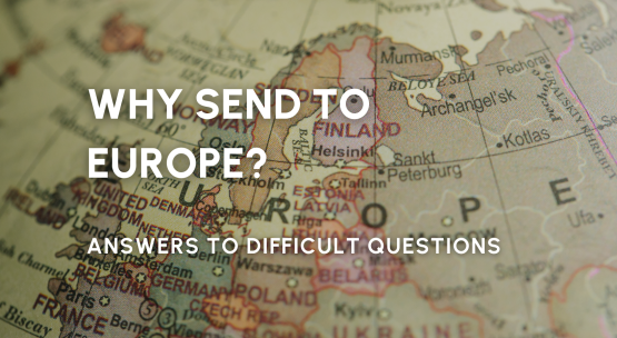 Why Send to Europe.png
